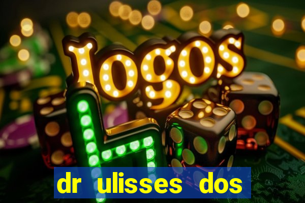 dr ulisses dos santos ortopedista